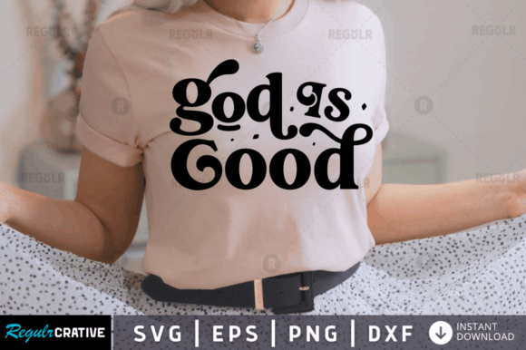 God is Good SVG: Faith Graphics for Crafts & Content