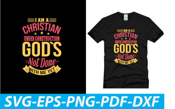 I Am a Christian Under Construction Go Graphics
