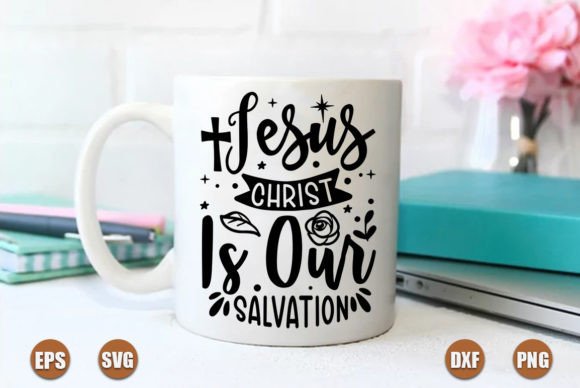 Jesus Christ is Our Salvation: Graphics & Crafts for Branding