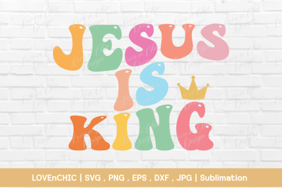 Jesus is King Christian Graphics for Crafts