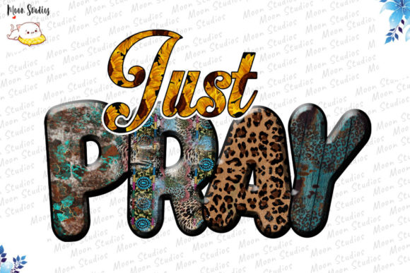 Just Pray Christian Western Design Png Graphics